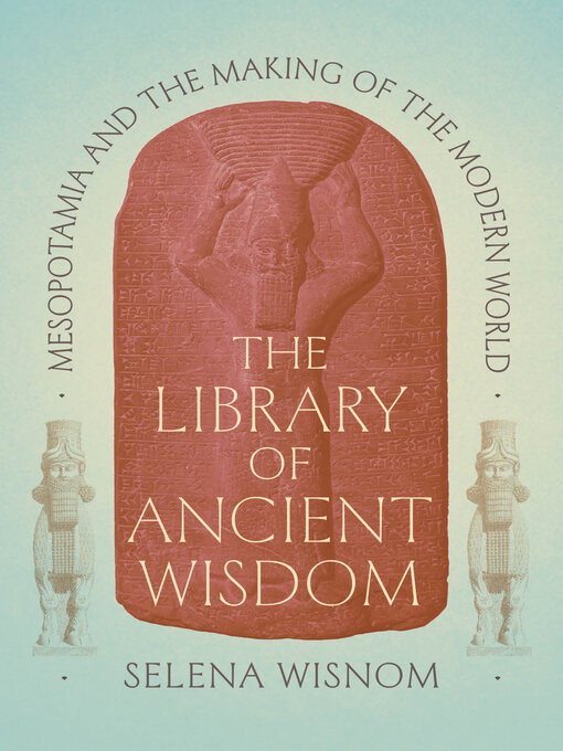 Title details for The Library of Ancient Wisdom by Selena Wisnom - Available